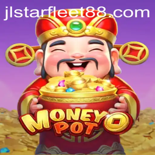 Exploring MoneyPot: A Complete Guide to the Thrilling Game Featuring STARFLEET88